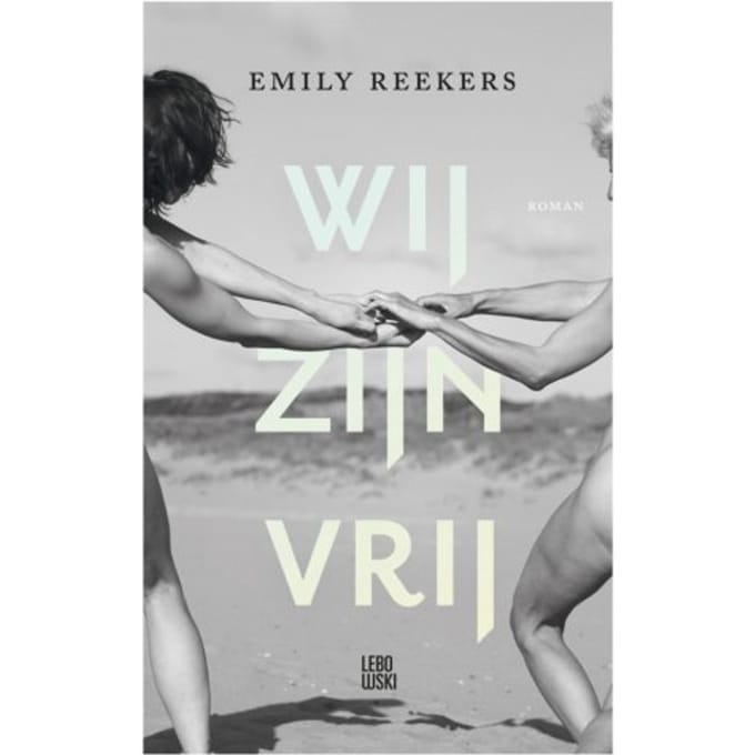 Wij Zijn Vrij - Emily Reekers