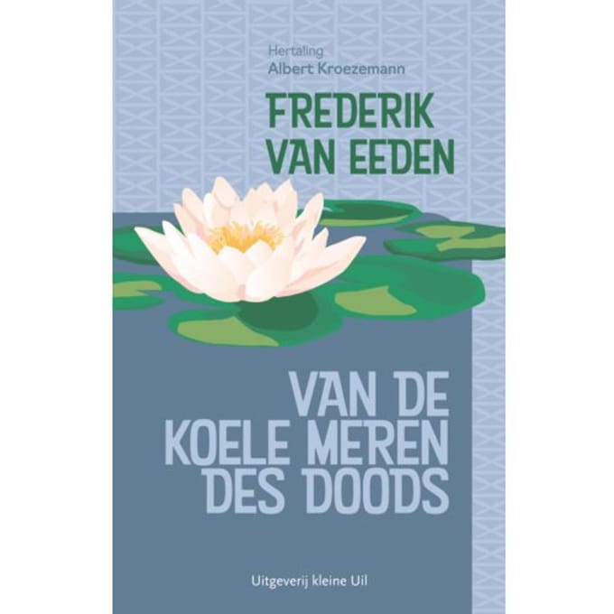 Van De Koele Meren Des Doods - Frederik van Eeden