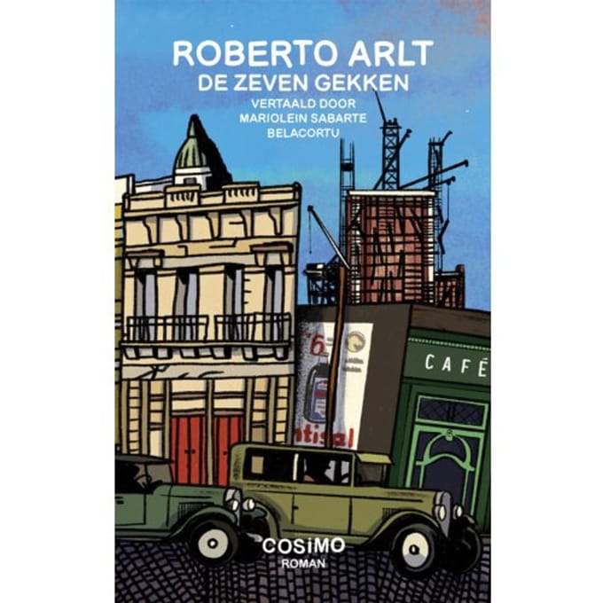De Zeven Gekken - Roberto Arlt