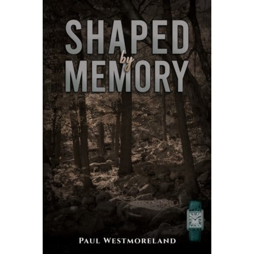 Shaped By Memory - Westmoreland, Paul