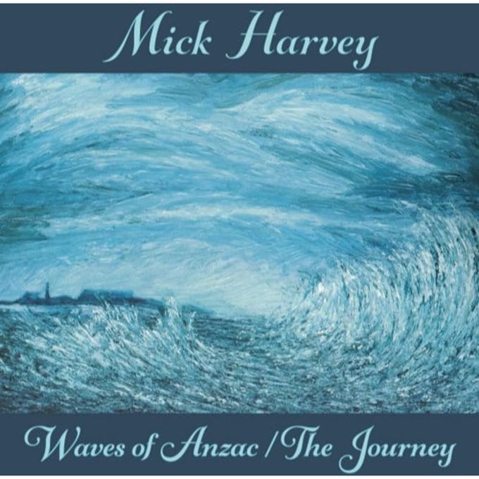Mick Harvey - Waves Of Anzac / The Journey (CD)