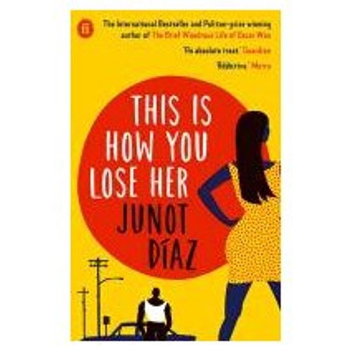 This Is How You Lose Her - Diaz, Junot