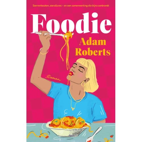 Foodie - Adam Roberts