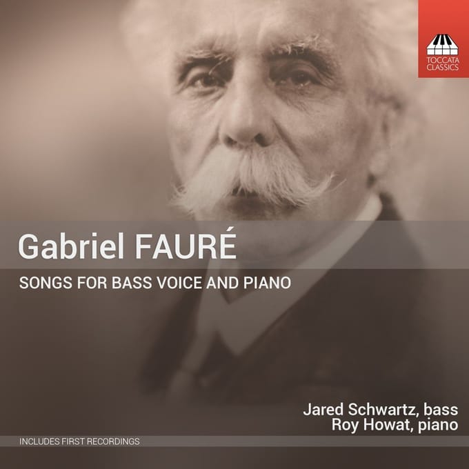 Roy Howat & Jared Schwarts - Fauré: Songs For Bass Voice And Piano (CD)