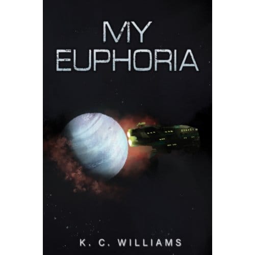 My Euphoria - K. C. Williams