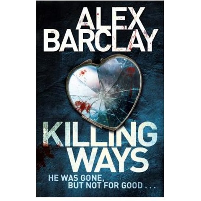 Killing Ways - Alex Barclay