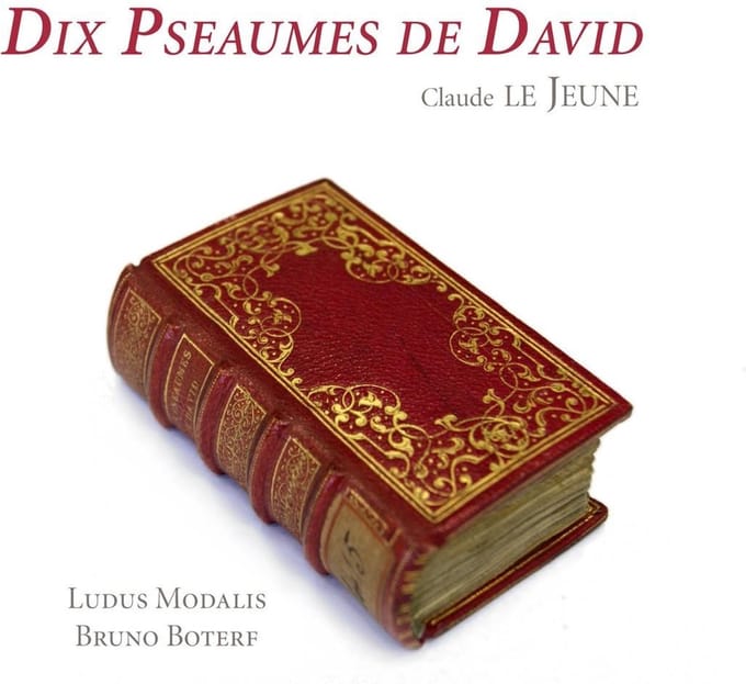 Ludos Modalis, Bruno Boterf - Le Jeune: Dix Pseaumes De David (CD)