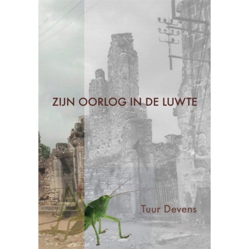 Zijn Oorlog In De Luwte - Tuur Devens