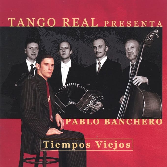 Tango Real Quartett Presenta Pablo Banchero - Tiempos Viejos (CD)