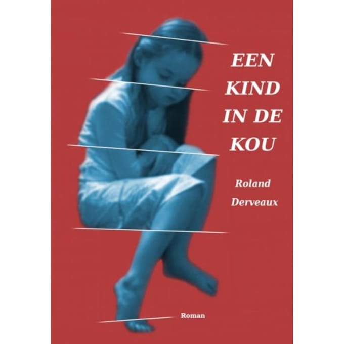 Een Kind In De Kou - Roland Derveaux