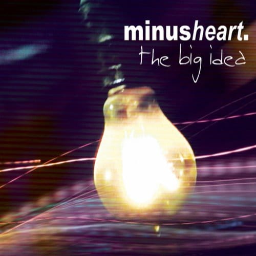 Big Idea - Minusheart