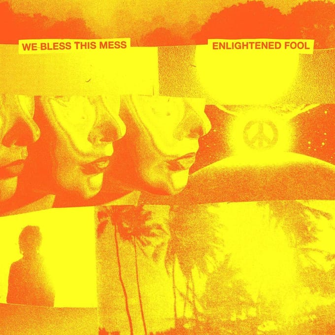 We Bless This Mess - Enlightened Fool (LP)