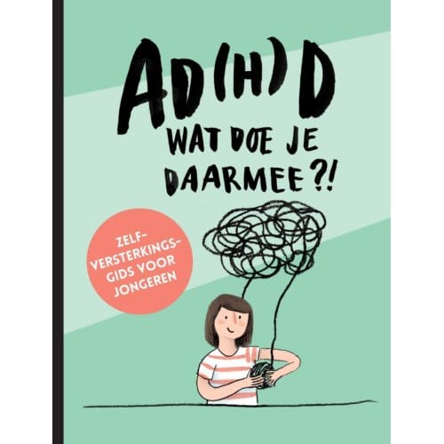 Ad(H)D Wat Doe Je Daarmee?! - Corine Lancel