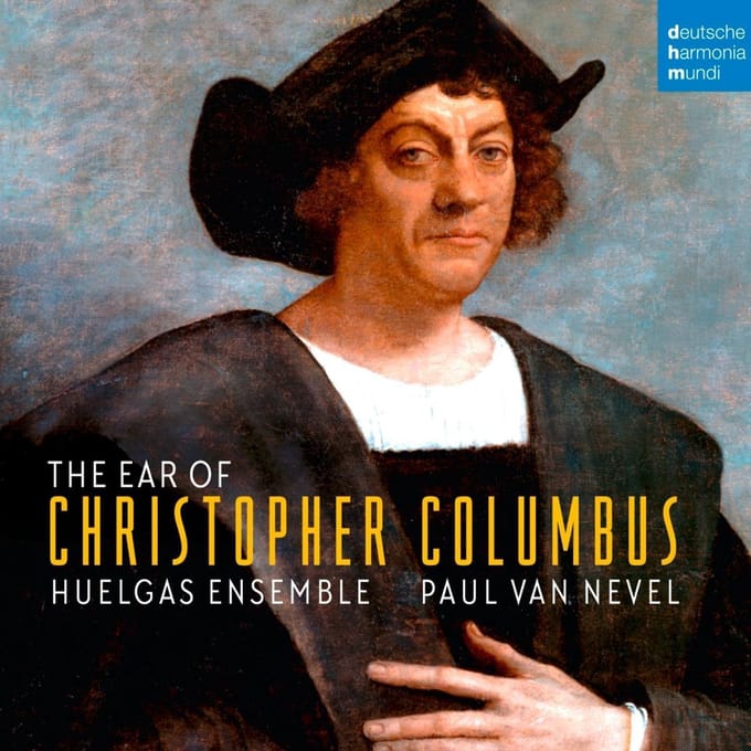 Ear Of Christopher Columbus - Huelgas Ensemble