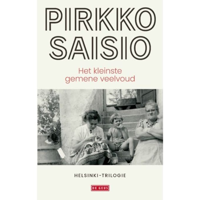 Het Kleinste Gemene Veelvoud - Helsinki-Trilogie - Pirkko Saisio