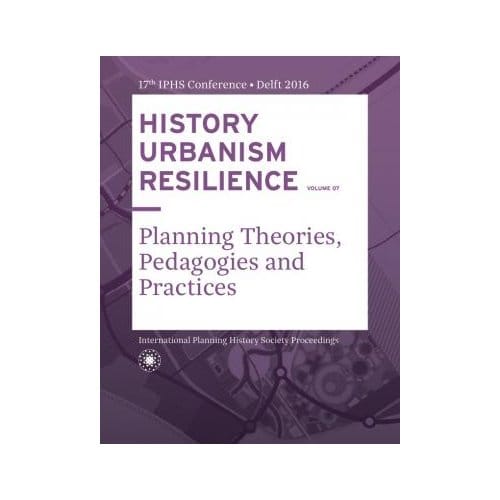History Urbanism Resilience Volume 07 - Carola Hein