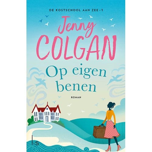 Op Eigen Benen - De Kostschool Aan Zee - Jenny Colgan