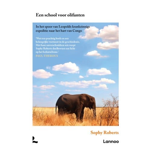 Een School Voor Olifanten - Sophy Roberts