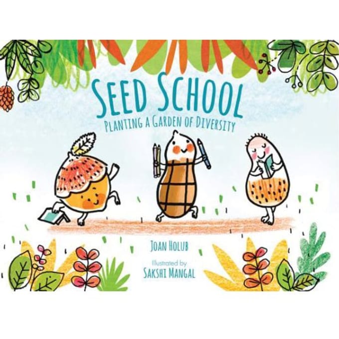 Seed School - Joan Holub
