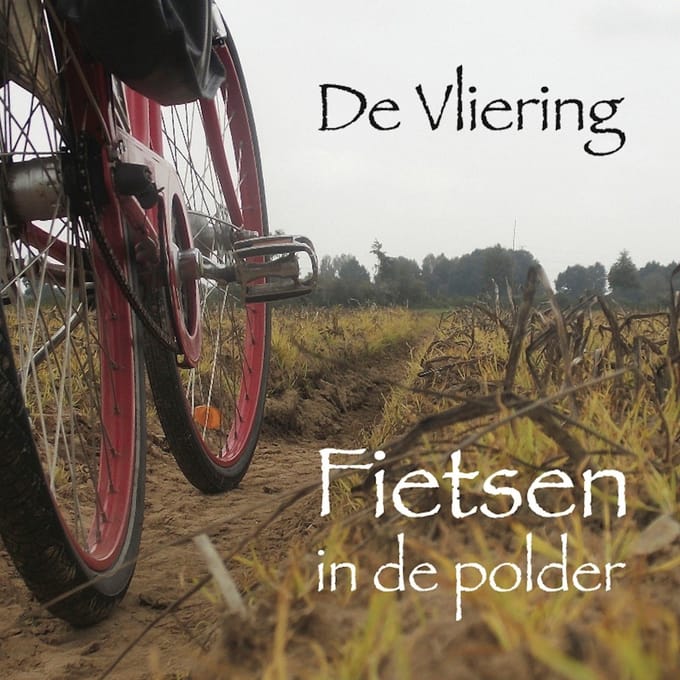 De Vliering - Fietsen In De Polder (CD)