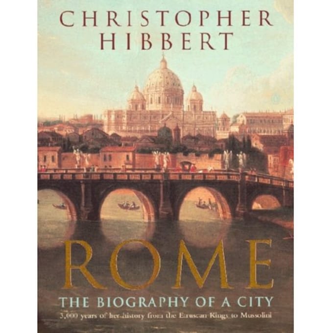 Rome - Christopher Hibbert