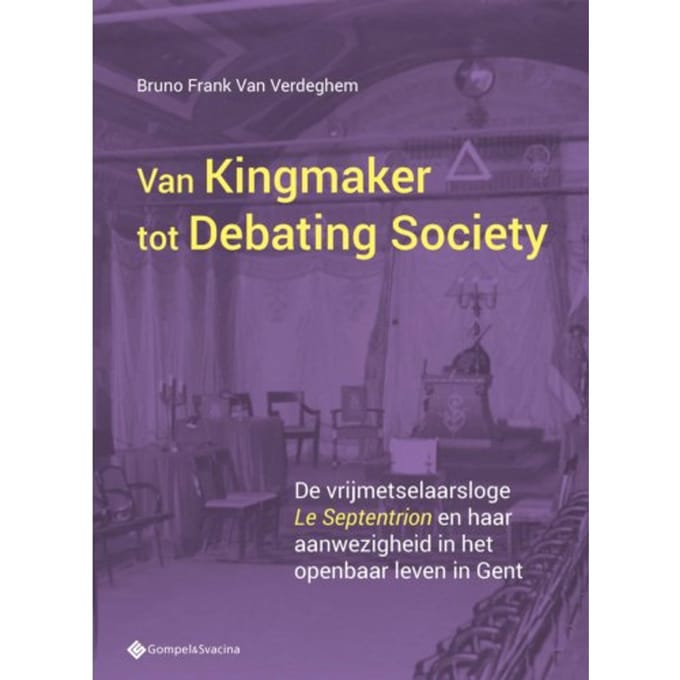 Van Kingmaker Tot Debating Society. - Bruno Van Verdeghem