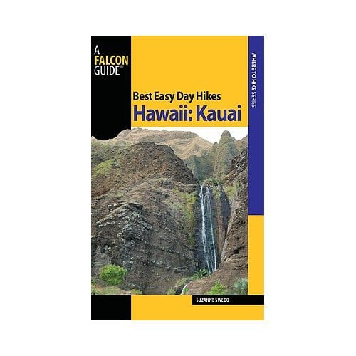 Best Easy Day Hikes Hawaii: Kauai - Suzanne Swedo