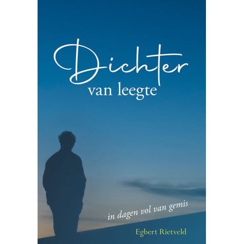 Dichter Van Leegte - Egbert Rietveld