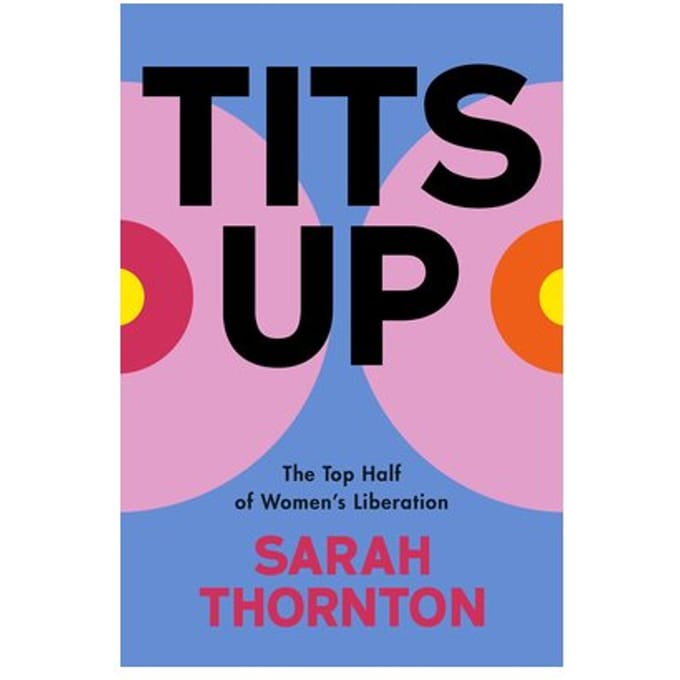 Tits Up - Sarah Thornton