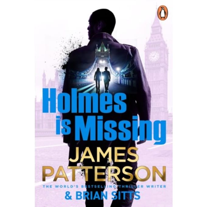 Holmes Is Missing - Holmes, Margaret & Poe - James Patterson