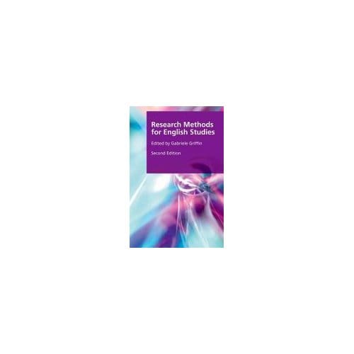 Research Methods For English Studies - Gabriele Griffin