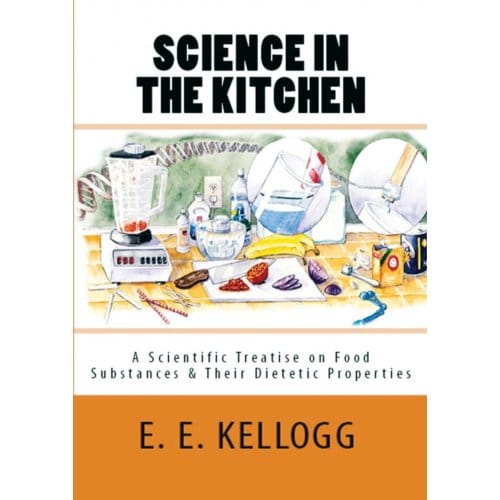 Science In The Kitchen - E. E. Kellogg