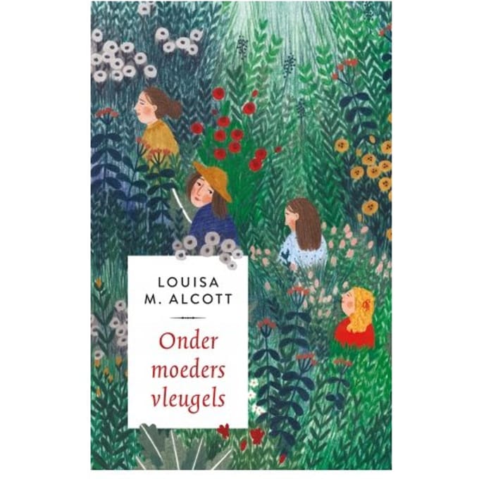 Onder Moeders Vleugels - Louisa M. Alcott