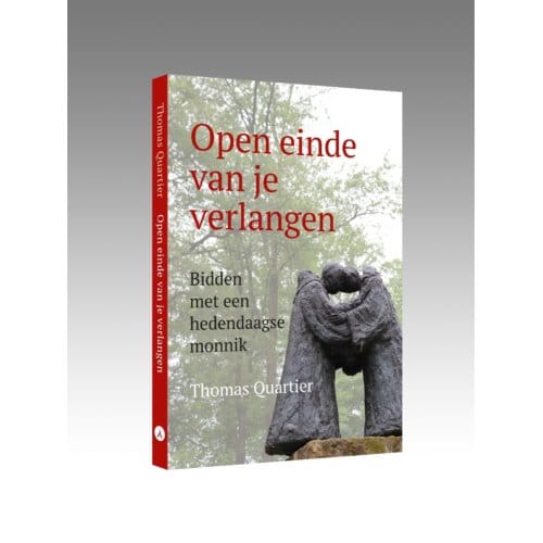 Open Einde Van Je Verlangen - Thomas Quartier