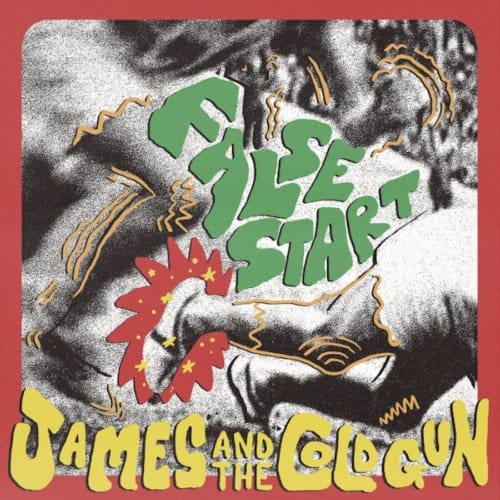 False Start - James And The Cold Gun
