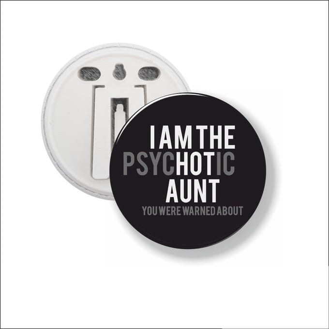 Button Met Clip 58 MM - I Am The Hot Aunt