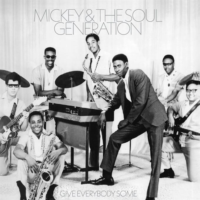 Mickey & The Soul Generation - Give Everybody Some (LP)