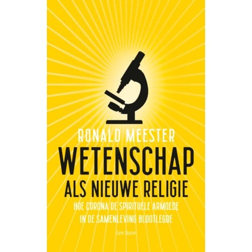 Wetenschap Als Nieuwe Religie - Ronald Meester