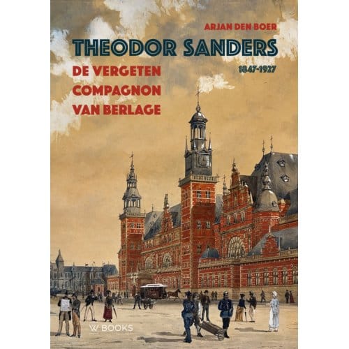 Theodor Sanders 1847-1927 - Arjan den Boer