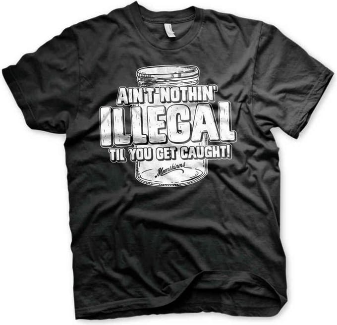 Moonshiners Heren Tshirt -S- Ain't Nothing Illegal Zwart
