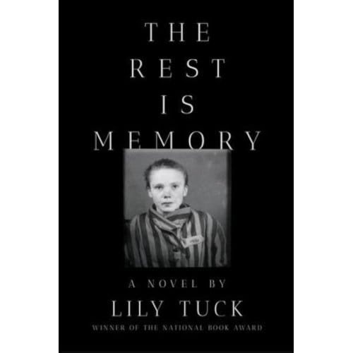 The Rest Is Memory - Liveright - Lily Tuck
