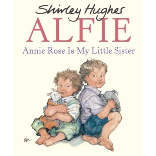 Annie Rose Is My Little Sister - Shirley Hughes