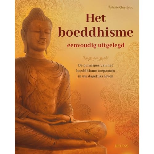 Het Boeddhisme Eenvoudig Uitgelegd - Nathalie Chasseriau