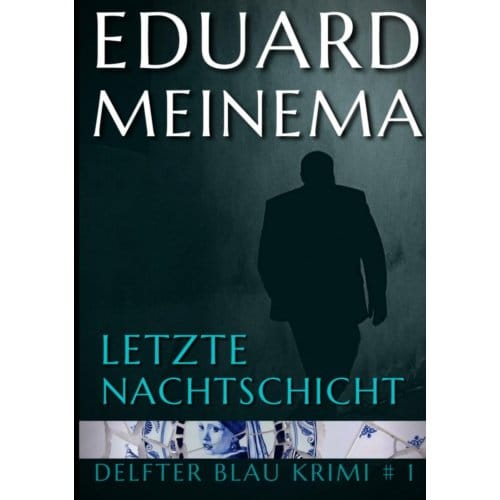 Letzte Nachtschicht - Eduard Meinema
