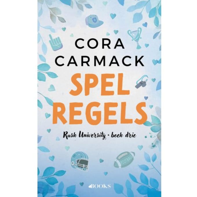Spelregels - Rusk University - Cora Carmack