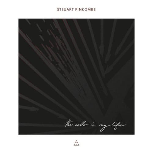 Steuart Pincombe - The Cello In My Life (CD)