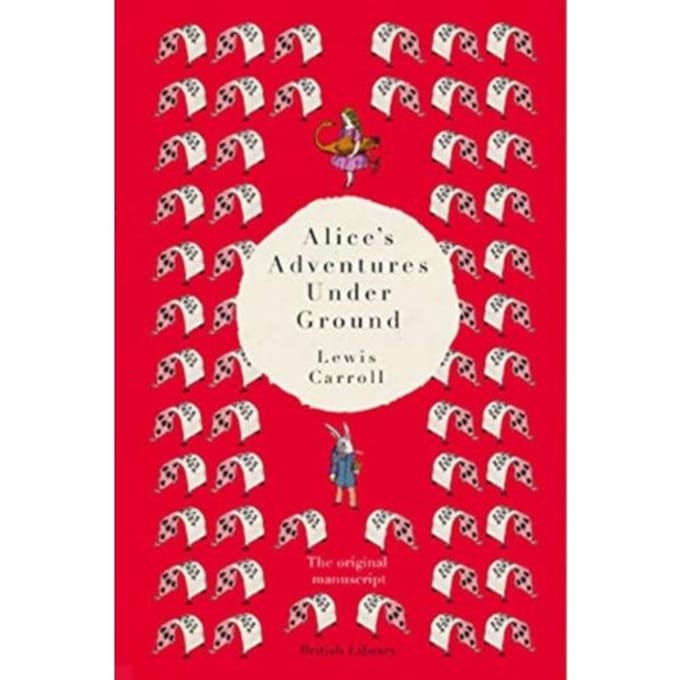 Alice's Adventures Under Ground - Lewis Carroll
