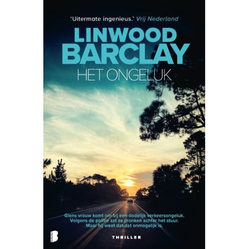 Het Ongeluk - Linwood Barclay