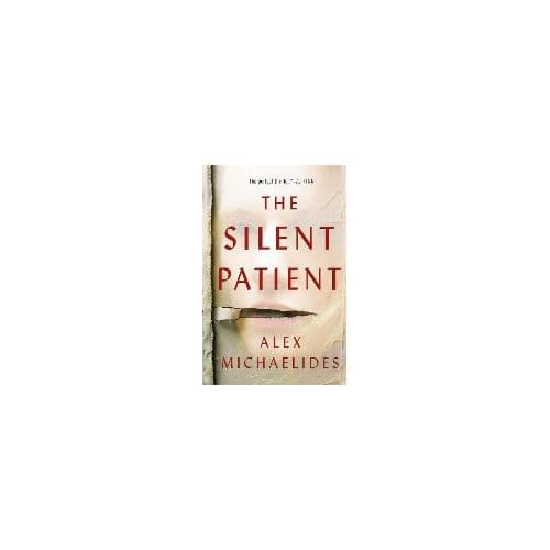 Silent Patient - ALEX MICHAELIDES