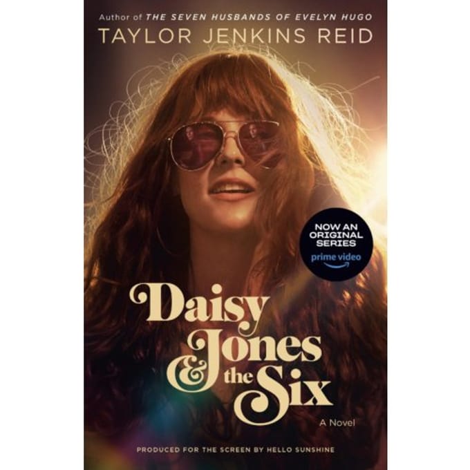 Daisy Jones & The Six - Taylor Jenkins Reid
